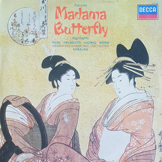 Giacomo Puccini, Mirella Freni, Luciano Pavarotti, Christa Ludwig, Robert Kerns, Wiener Philharmoniker, Herbert von Karajan : Madama Butterfly Highlights (LP, Album)