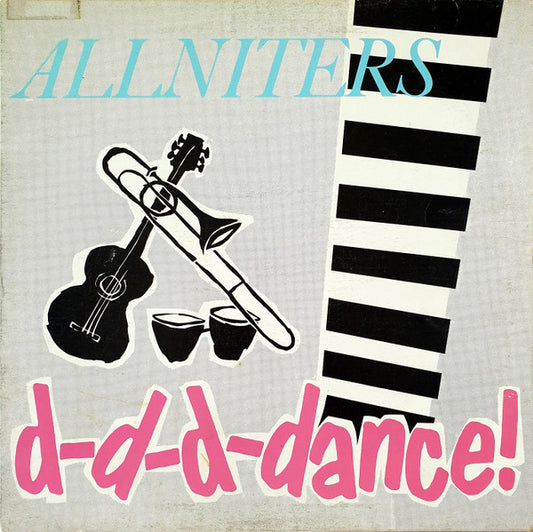 Allniters : D-D-D-Dance (LP)