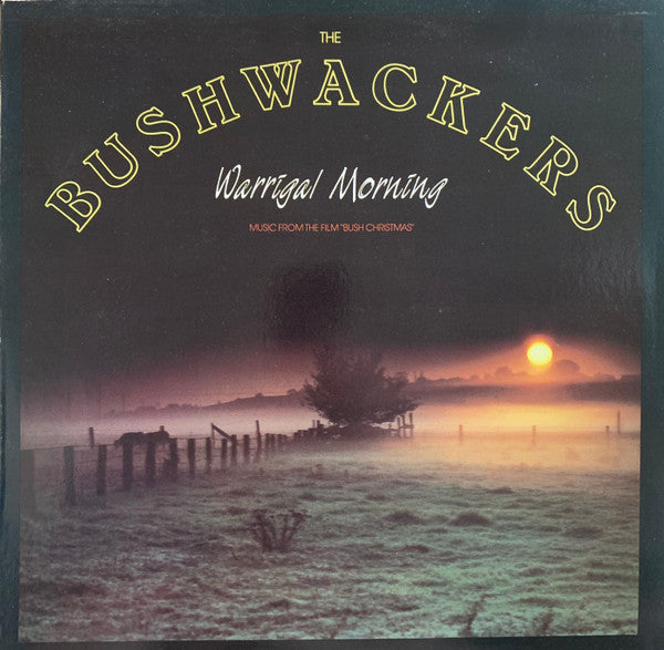 The Bushwackers : Warrigal Morning (LP, Album)