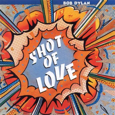 Bob Dylan : Shot Of Love (LP, Album)