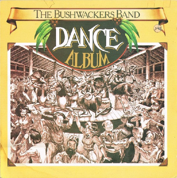 The Bushwackers Band* : Dance Album (LP, Album, RE)