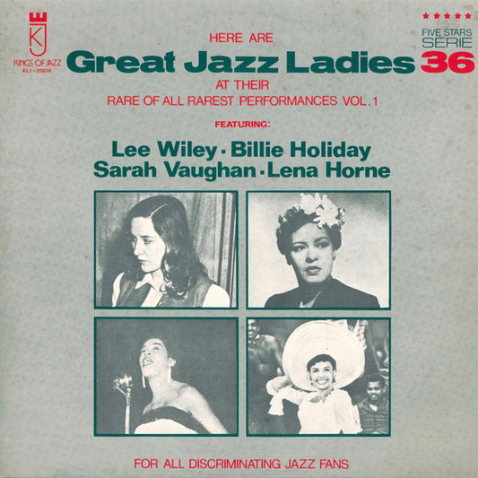 Various : Here Are Great Jazz Ladies At Their Rare Of All Rarest Performances Vol.1 (LP, Comp)