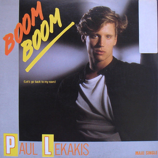 Paul Lekakis : Boom Boom (Let's Go Back To My Room) (12", Maxi)