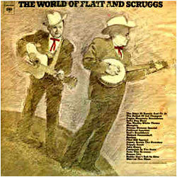 Flatt & Scruggs : The World Of Flatt And Scruggs (2xLP, Comp)