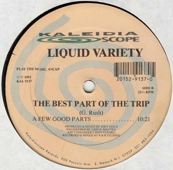 Liquid Variety : The Best Part Of The Trip (12")