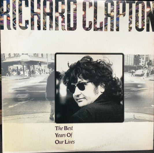 Richard Clapton : The Best Years Of Our Lives (2xLP, Album)