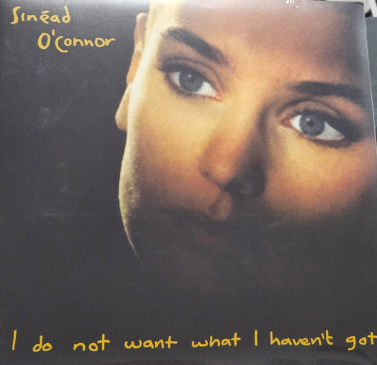 SINEAD O'CONNOR -
I Do Not Want What I Haven't Got Vinyl